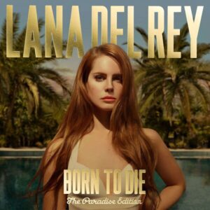 Lana Del Rey - Born To Die - The Paradise Edition - LP