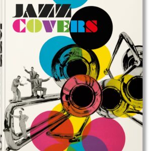 Jazz Covers – Ikonische Plattencover 1940–1990 (45th Ed.) Kompaktausgabe