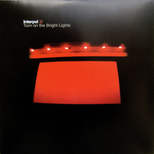 Interpol - Turn On the Bright Lights - LP