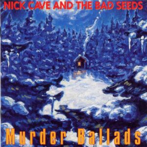 Nick Cave & The Bad Seeds - Murder Ballads - 2LP