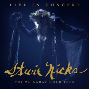 Stevie Nicks - Live In Concert The 24 Karat Gold Tour - 180g - 2 LPs